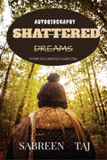 SHATTERED DREAMS: A story of a middle class girl