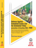 Defense Against The Scheduled Castes And The Scheduled Tribes (Prevention Of Atrocities) Act, 1989