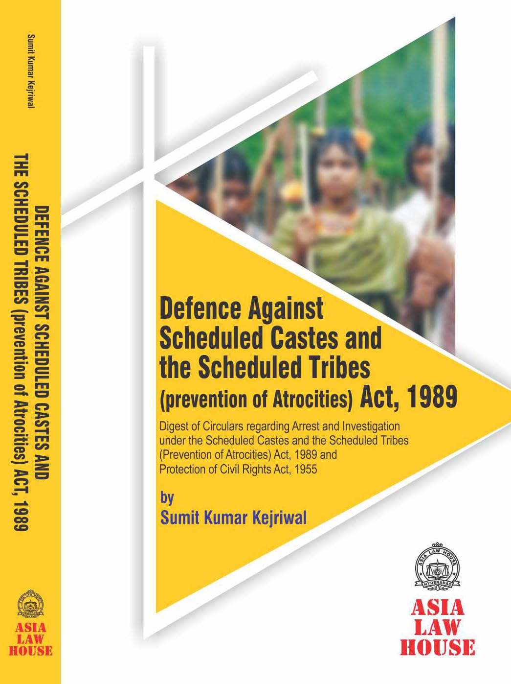 Defense Against The Scheduled Castes And The Scheduled Tribes (Prevention Of Atrocities) Act, 1989