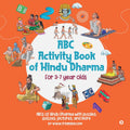 ABC Activity Book of Hindu Dharma : ABCs of Hindu Dharma with puzzles, quizzes, pictures, and more