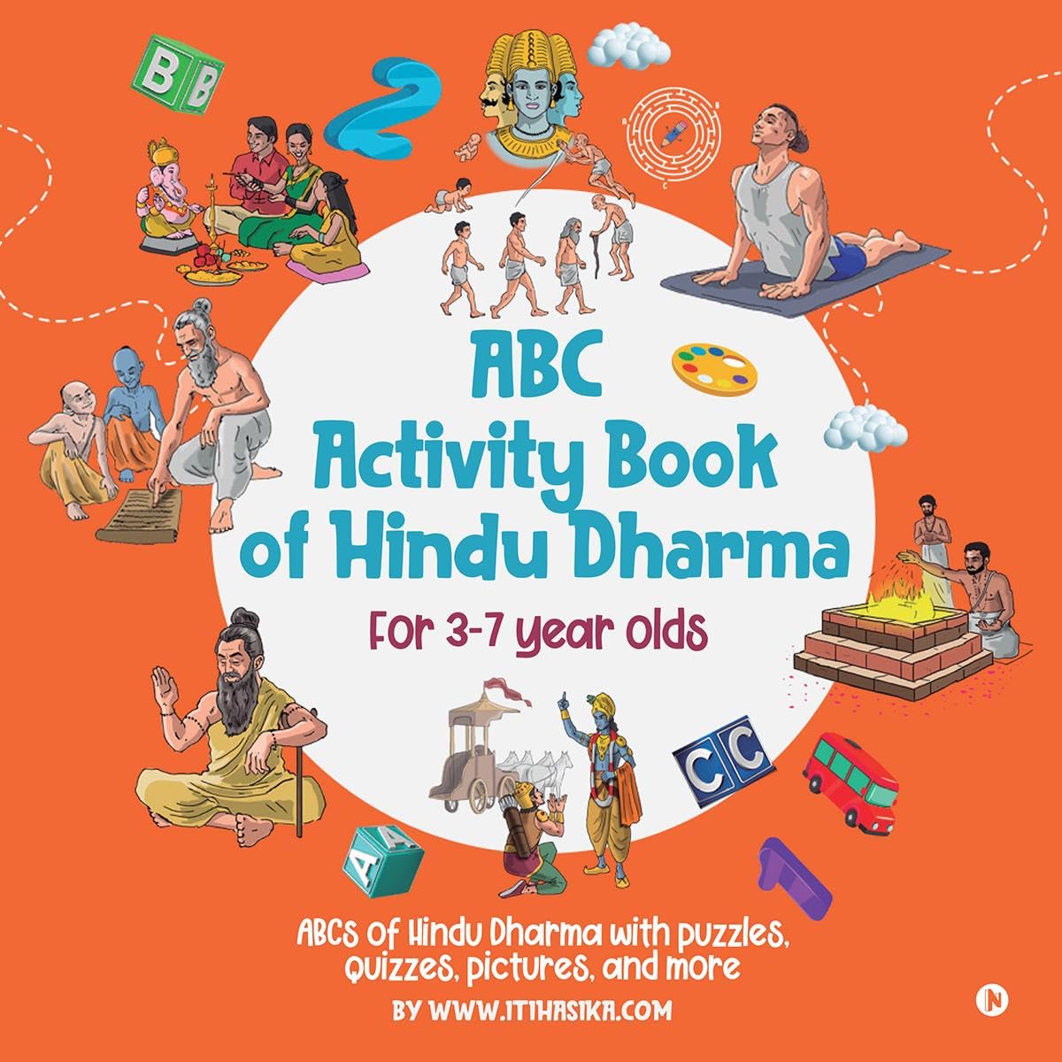 ABC Activity Book of Hindu Dharma : ABCs of Hindu Dharma with puzzles, quizzes, pictures, and more