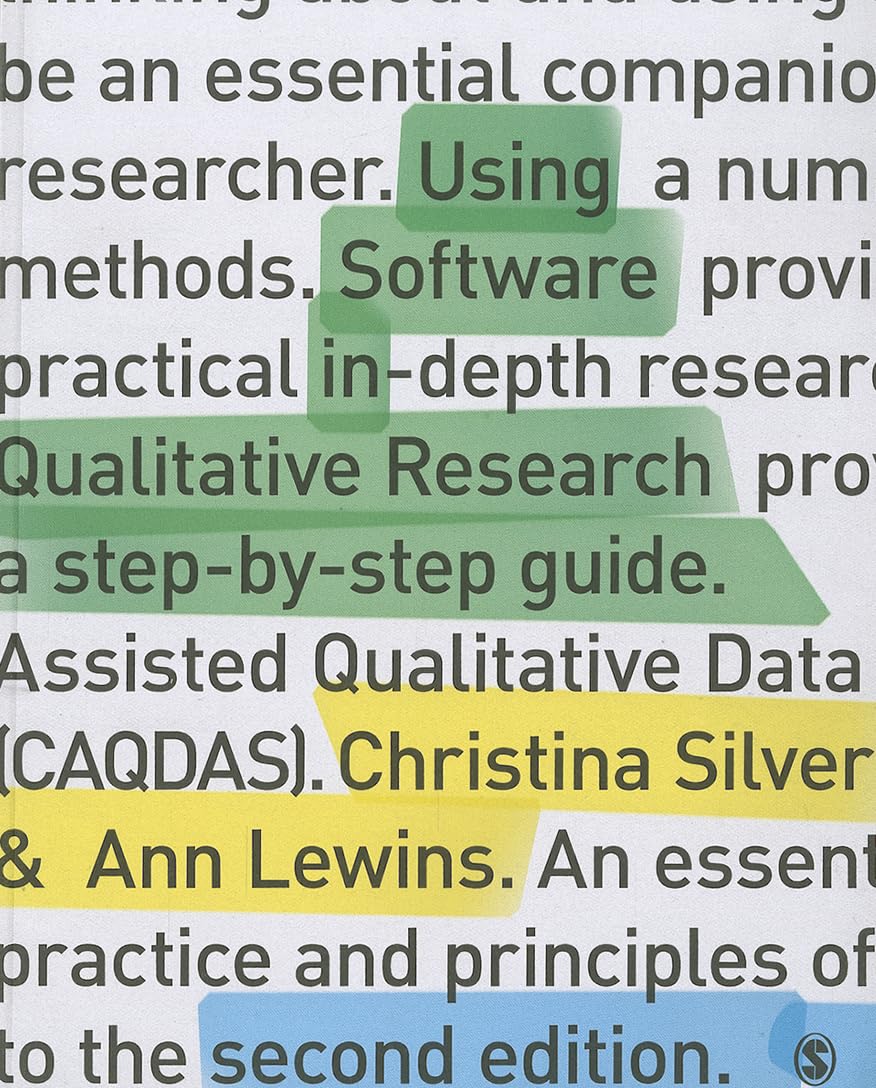 Using Software in Qualitative Research: A StepbyStep Guide