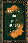 Healing the HinduMuslim Divide