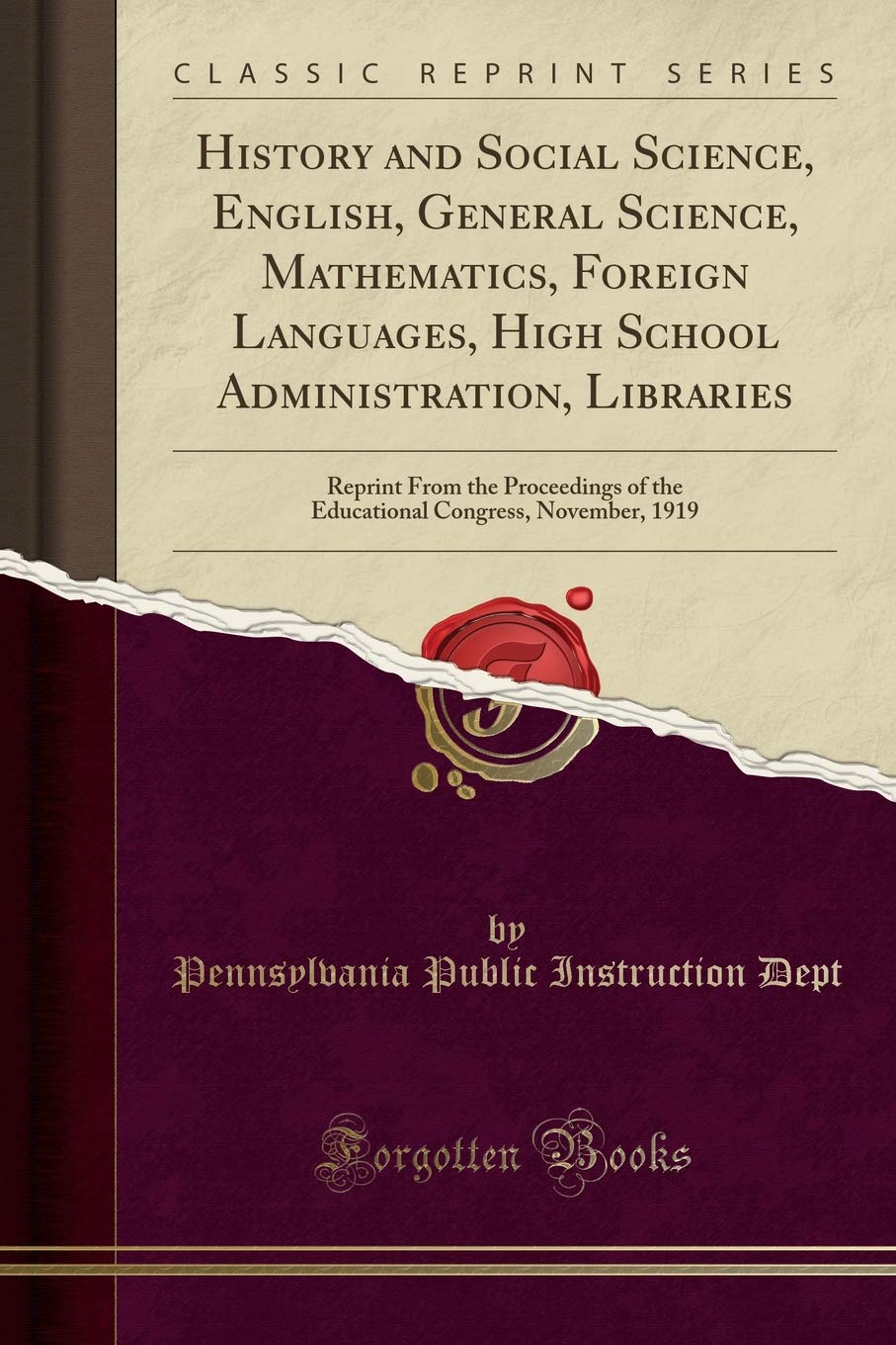 History and Social Science, English, General Science, Mathematics, Foreign Languages, High School Administration, Libraries: Rep