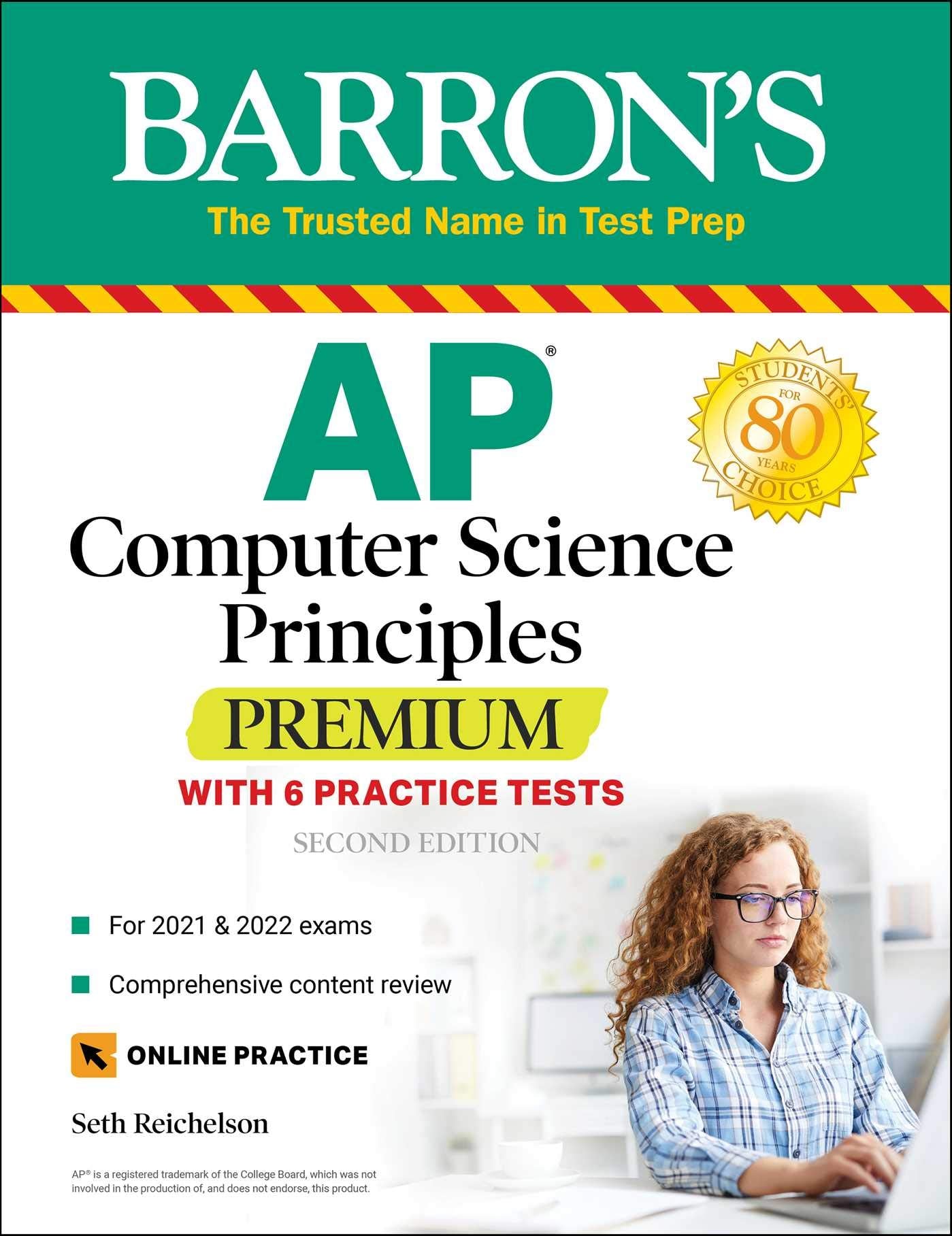 AP Computer Science Principles Premium: 6 Practice Tests + Comprehensive Review + Online Practice (Barrons Test Prep)