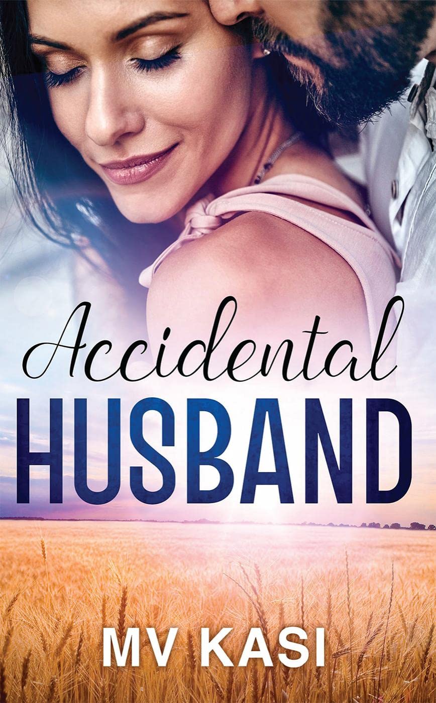 Accidental Husband : An Indian Billionaire Small Town Romance