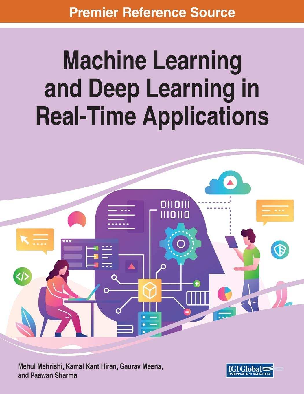 Machine Learning And Deep Learning In RealTime Applications (Advances In Computer And Electrical Engineering (Acee))