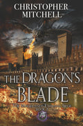 The Dragons Blade: 2 (The Magelands Eternal Siege)