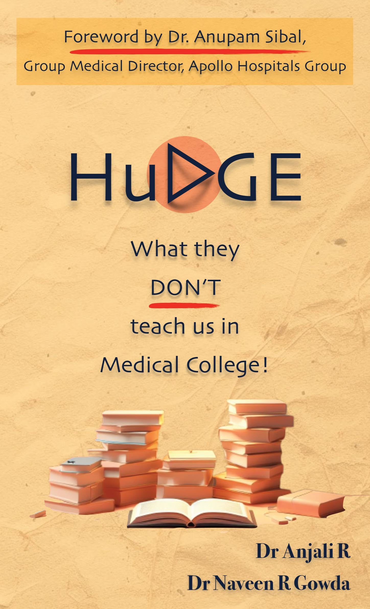 HuDGE : What they dont teach us in Medical College!