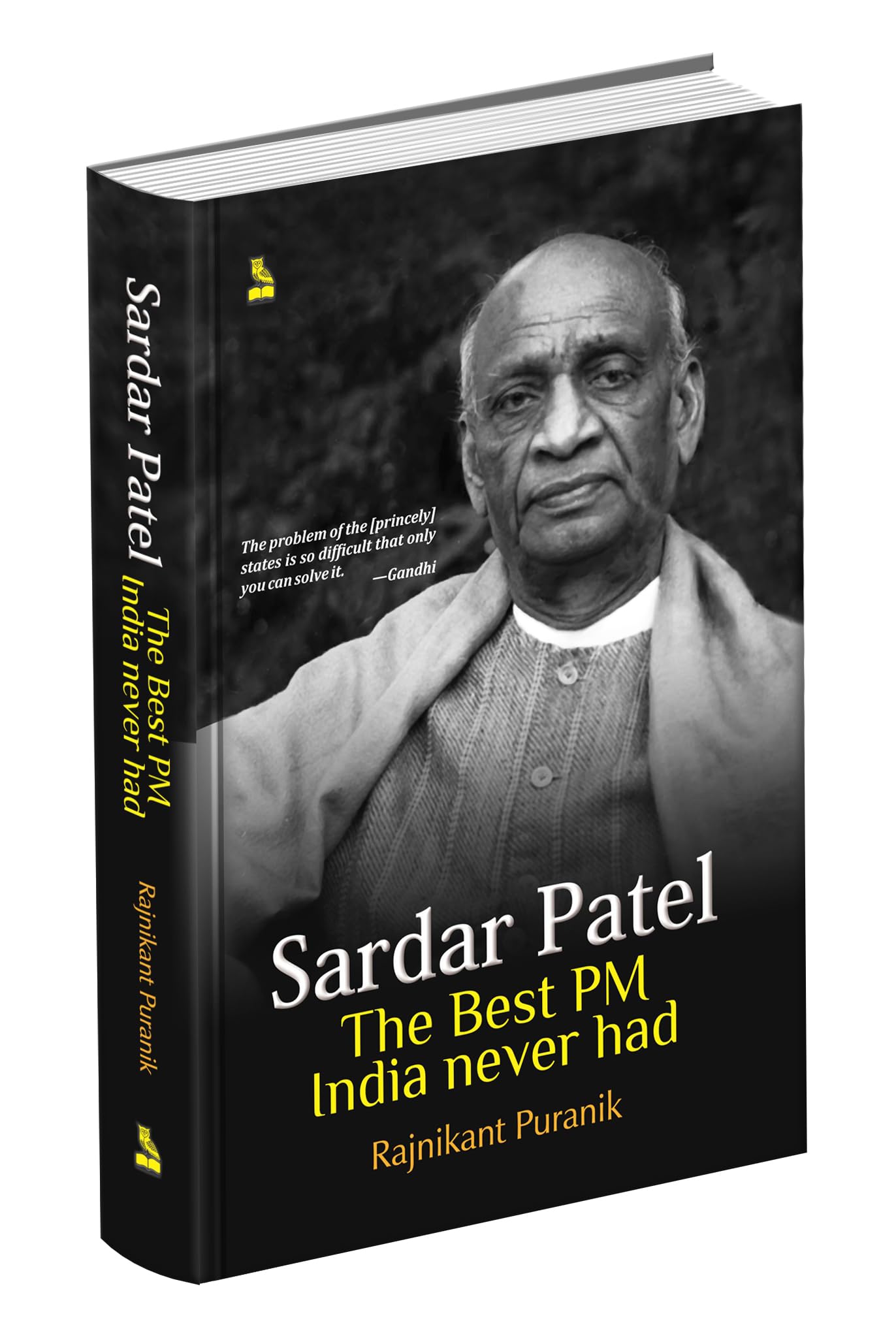 SARDAR PATEL THE BEST PM INDIA NEVER HAD