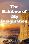 The Rainbow of My Imagination