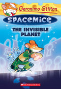 GERONIMO STILTON  SPACEMICE#12 THE INVISIBLE PLANET