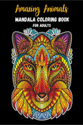 Amazing Animals Mandala Coloring Book For Adults : Animal Designs Mandala Coloring and Activity Book For Adults | Stress Relievi