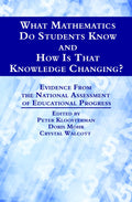 What Mathematics Do Students Know and How Is That Knowledge Changing?: Evidence from the National Assessment of Educational Prog