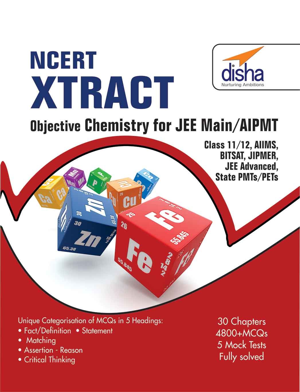 Ncert Xtract  Objective Chemistry For Jee Main, Aipmt, Class 11/ 12, Aiims, Bitsat, Jipmer, Jee Adv, State Pmts/ Pets