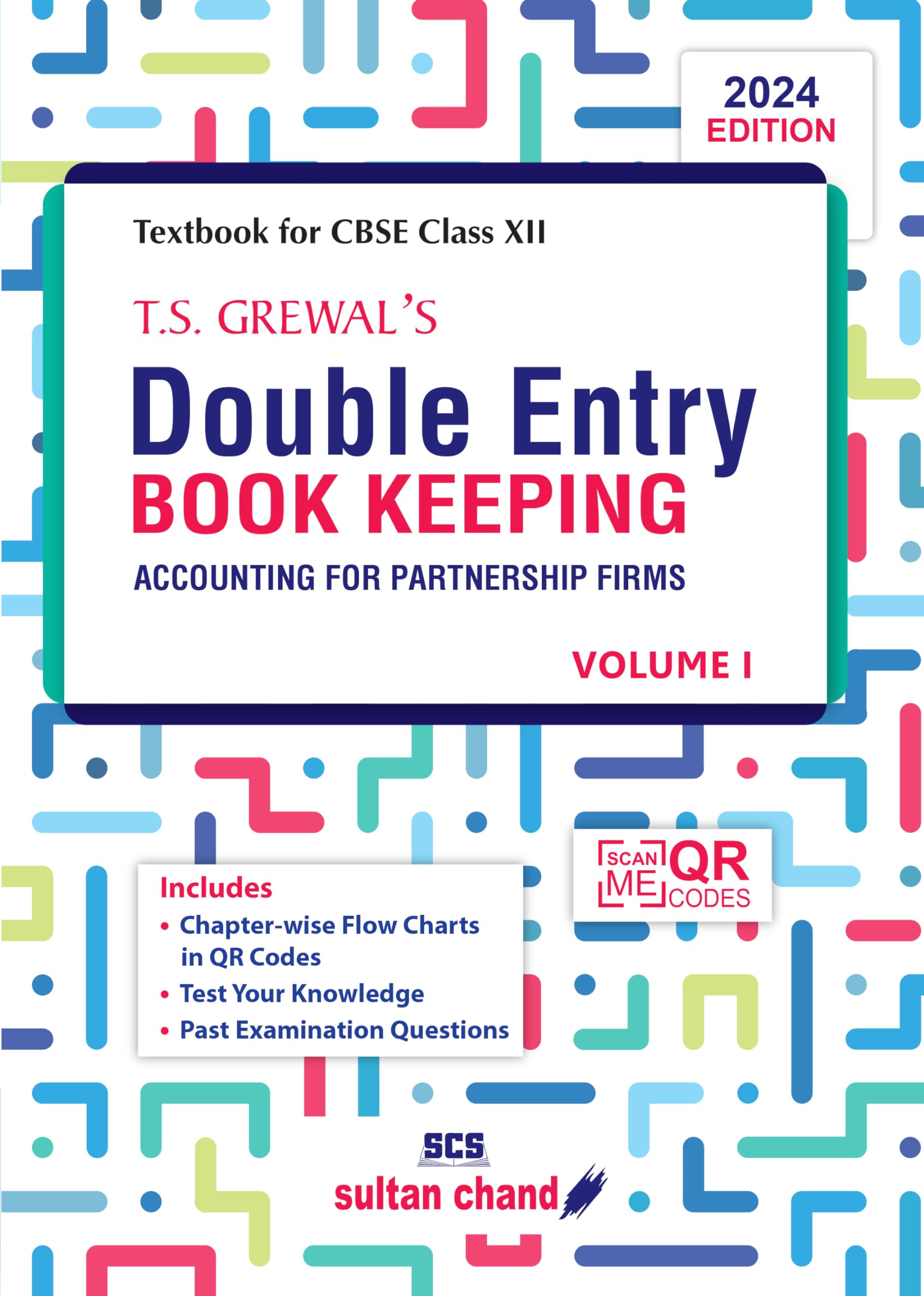 T.S. GrewalS Double Entry Book Keeping (Vol.1)  Accounting For Partnership Firms: Textbook for CBSE Class 12 (202425 Examina