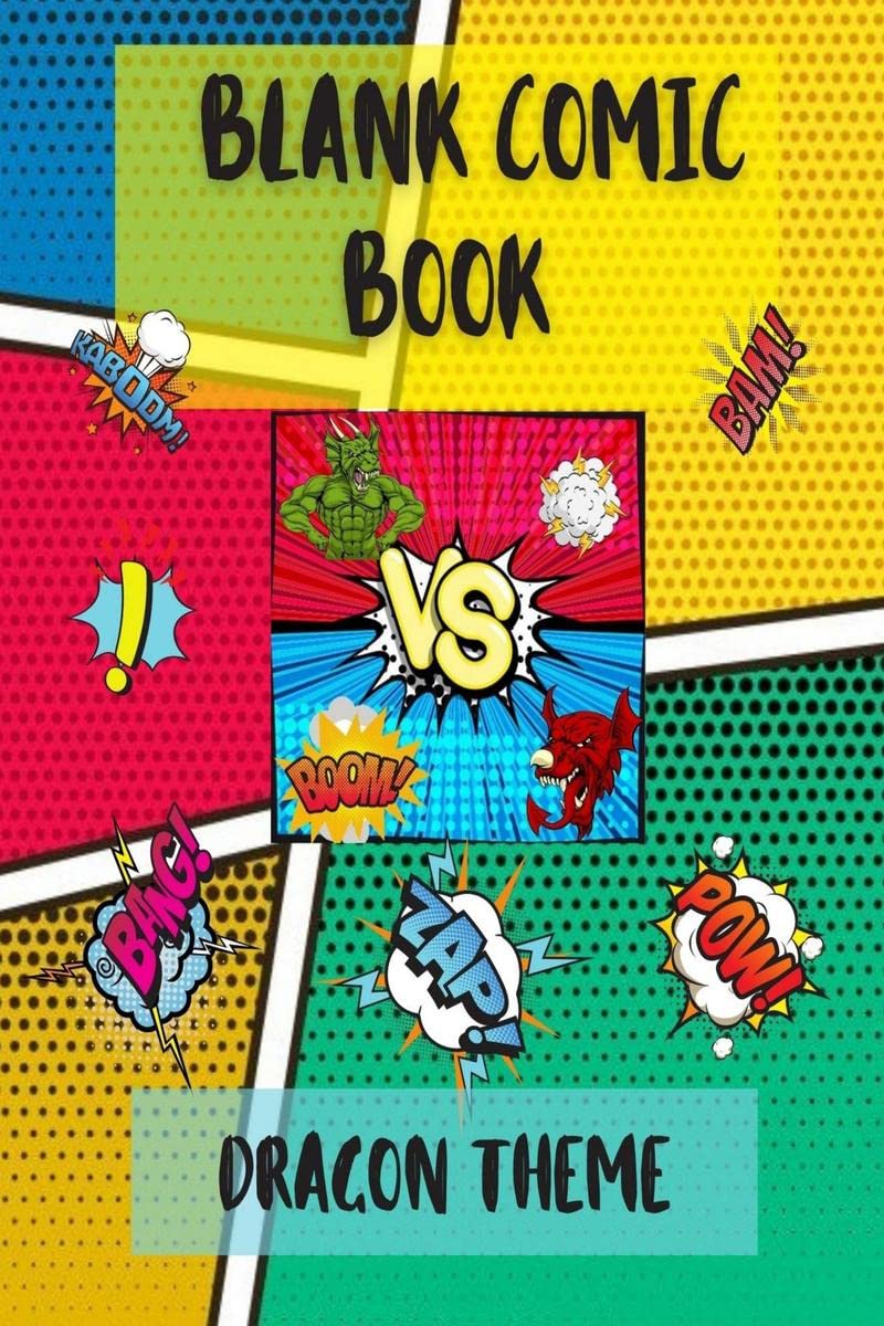 Blank Comic Book  DRAGON THEME : Amazing Blank Comic Book | Create and Draw Your Own Comics with Variety of Templates| Blank Co