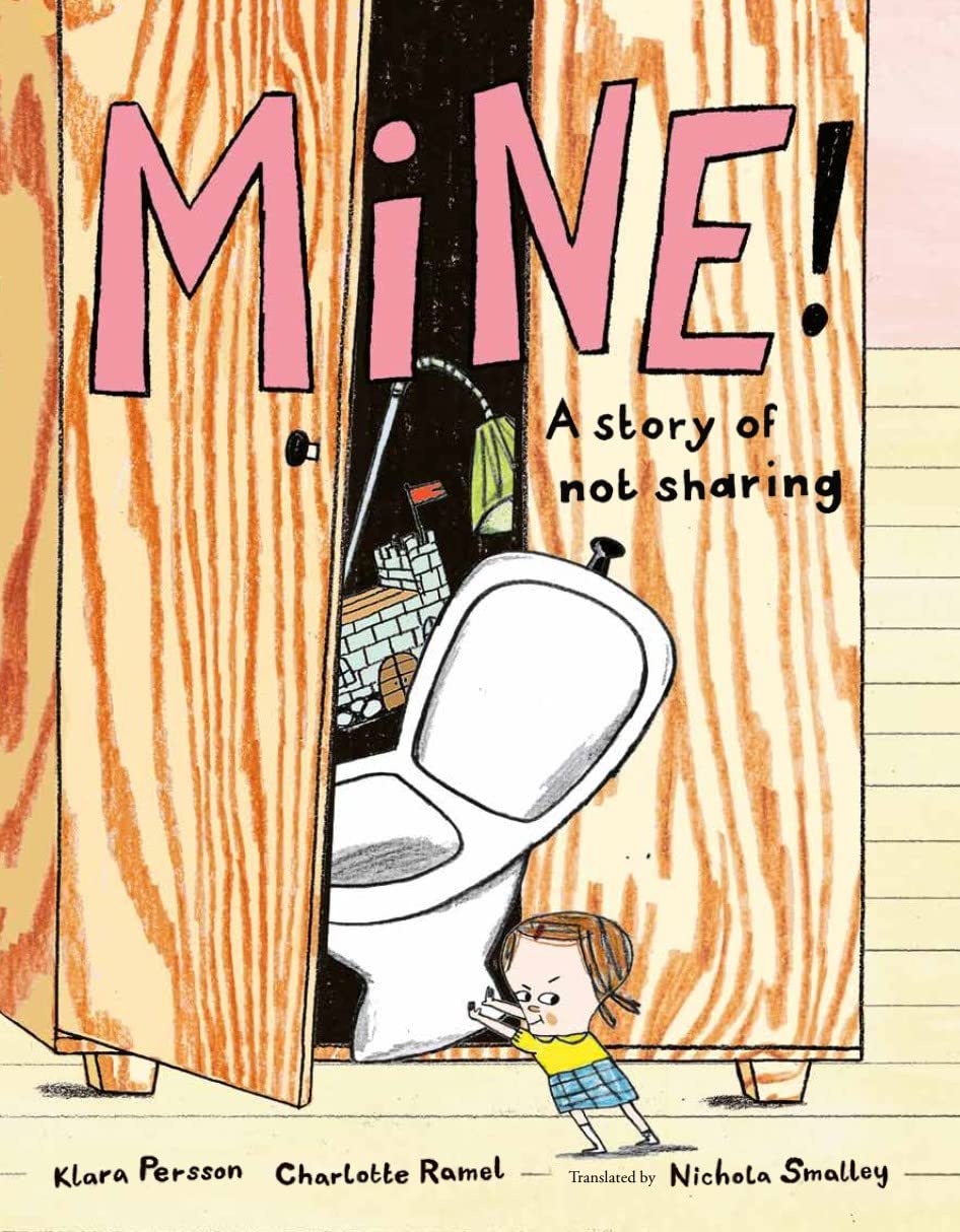 Mine: A Story Of Not Sharing
