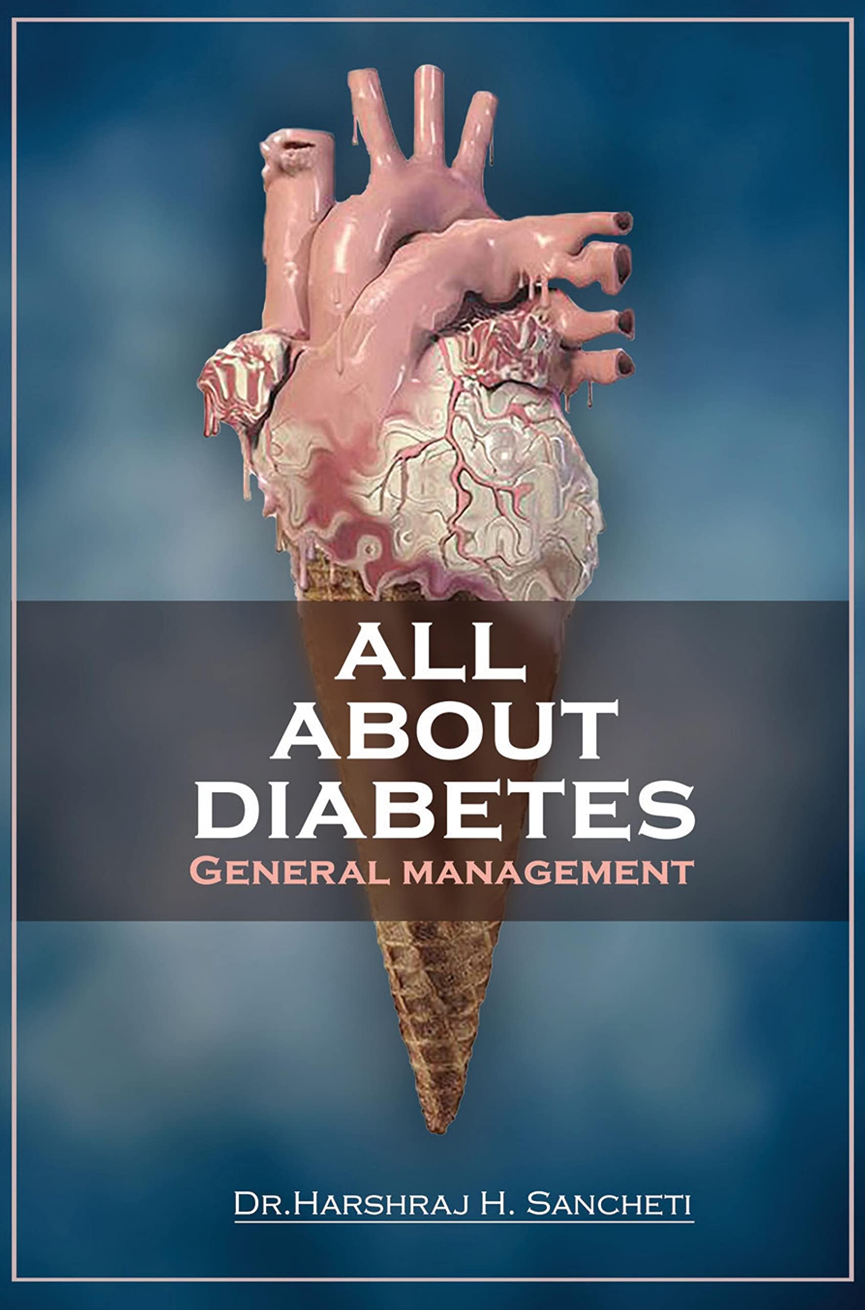 All About Diabetes : General Management