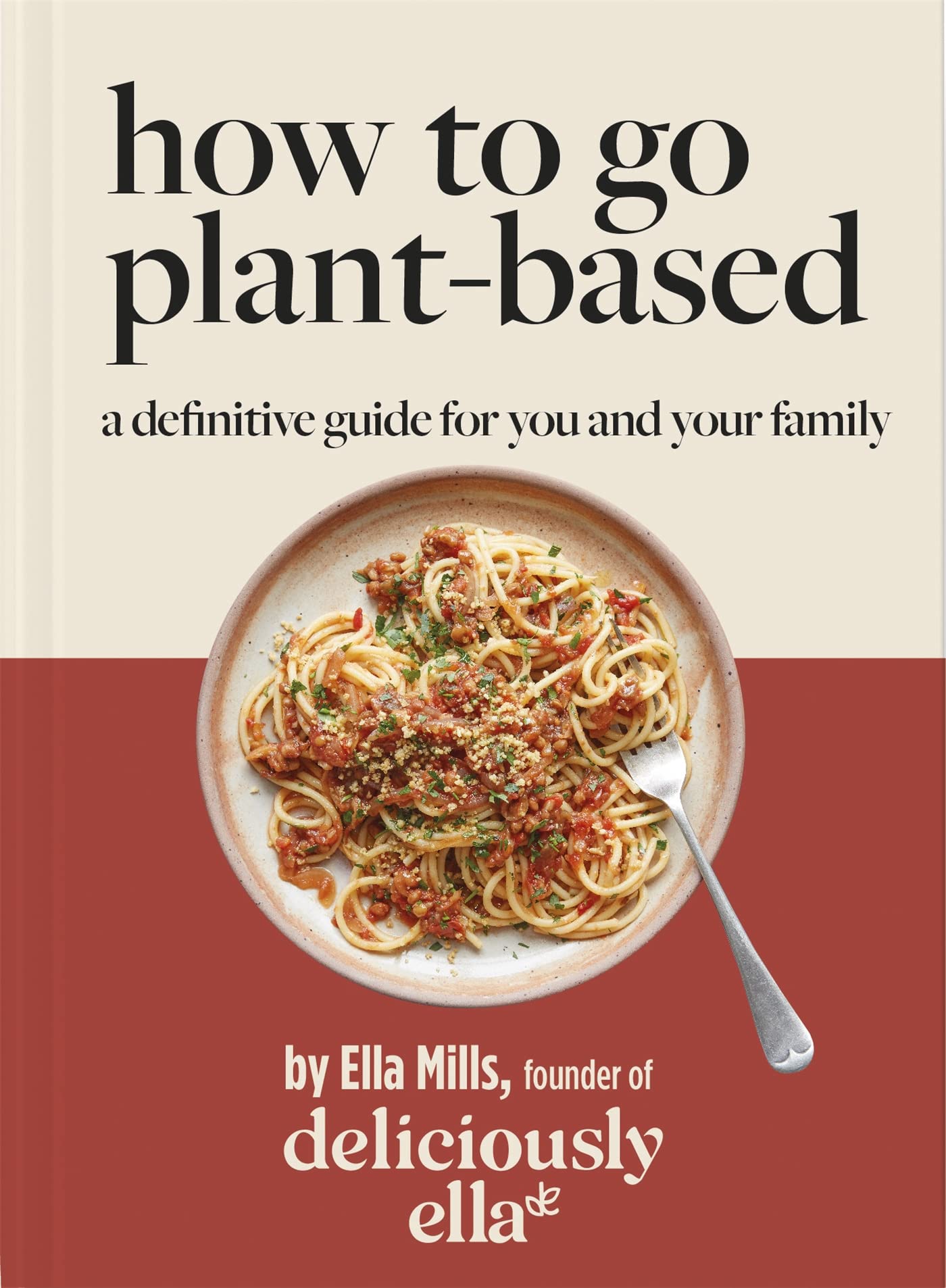 Deliciously Ella How To Go PlantBased