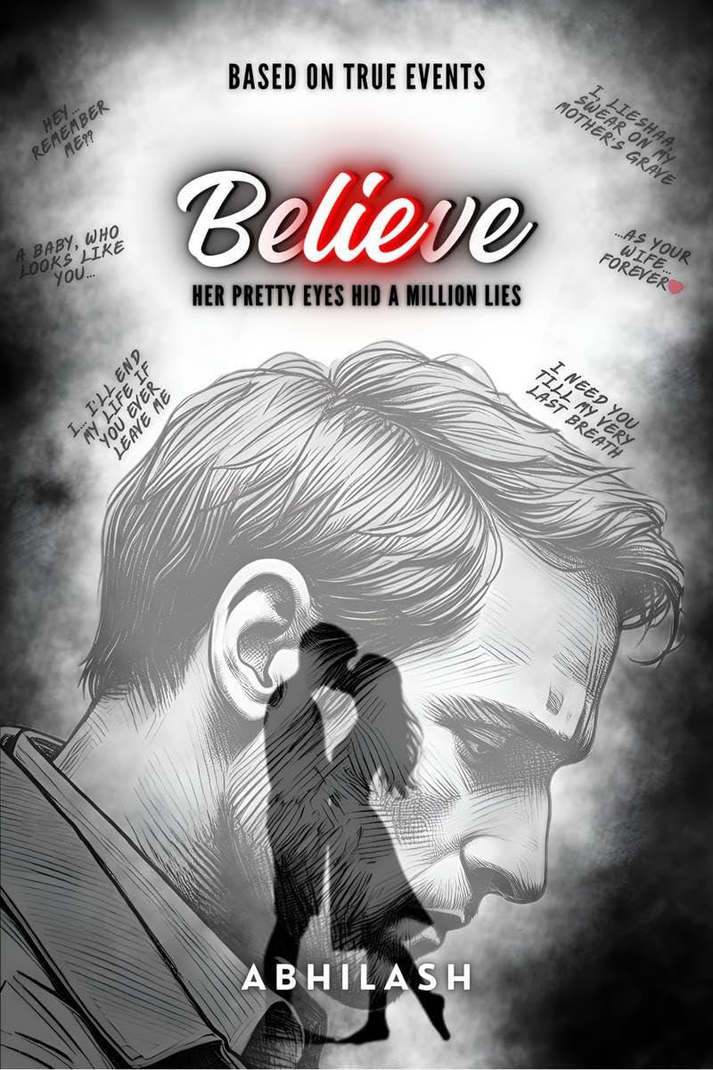Believe : Her pretty eyes hid a million lies
