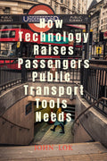 How Technology Raises Passengers Public Transport Tools Needs