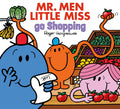 Mr. Men Little Miss Go Shopping: A brilliantly funny illustrated kids book all about going to the shops (Mr. Men & Little Miss E