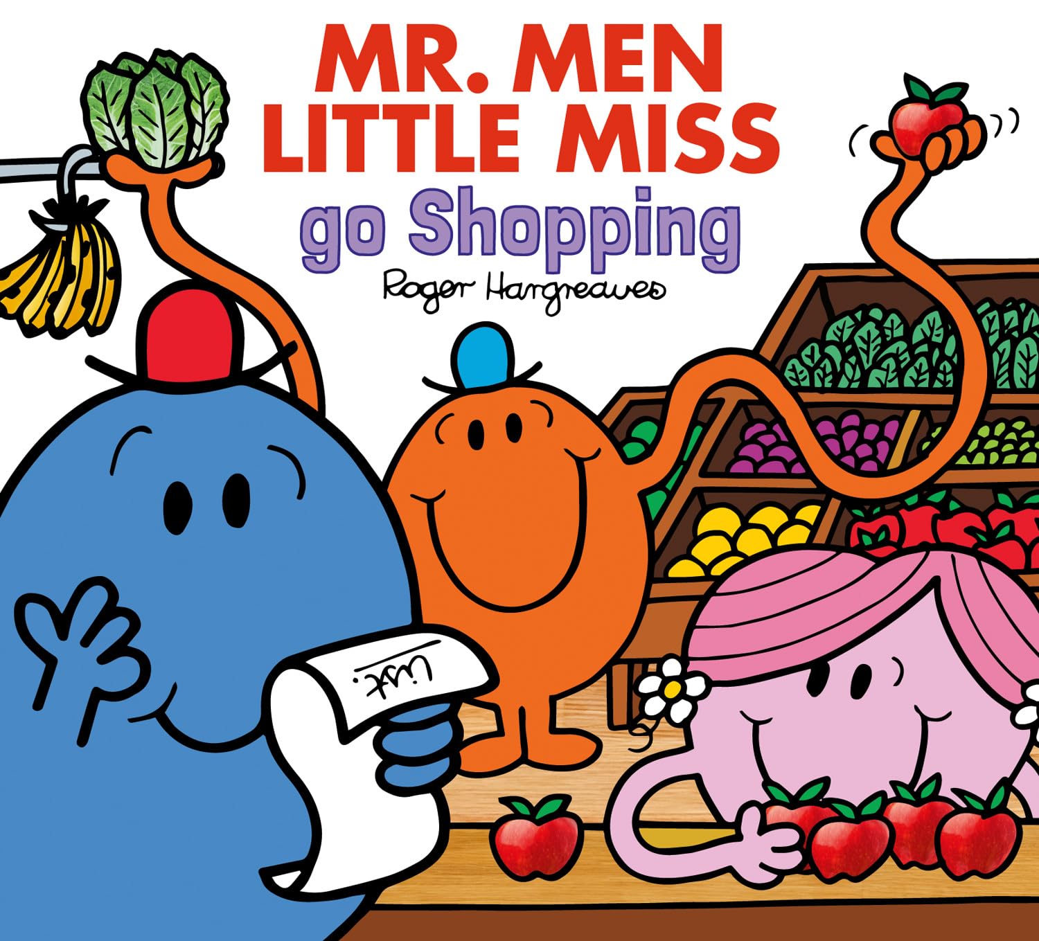 Mr. Men Little Miss Go Shopping: A brilliantly funny illustrated kids book all about going to the shops (Mr. Men & Little Miss E