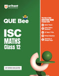 Arihant QUE Bee ISC Math Class 12 | Question Bank with Quick Theory, Exam Pattern Questions, 10 Years PYQs, Perfect Answers, Spe