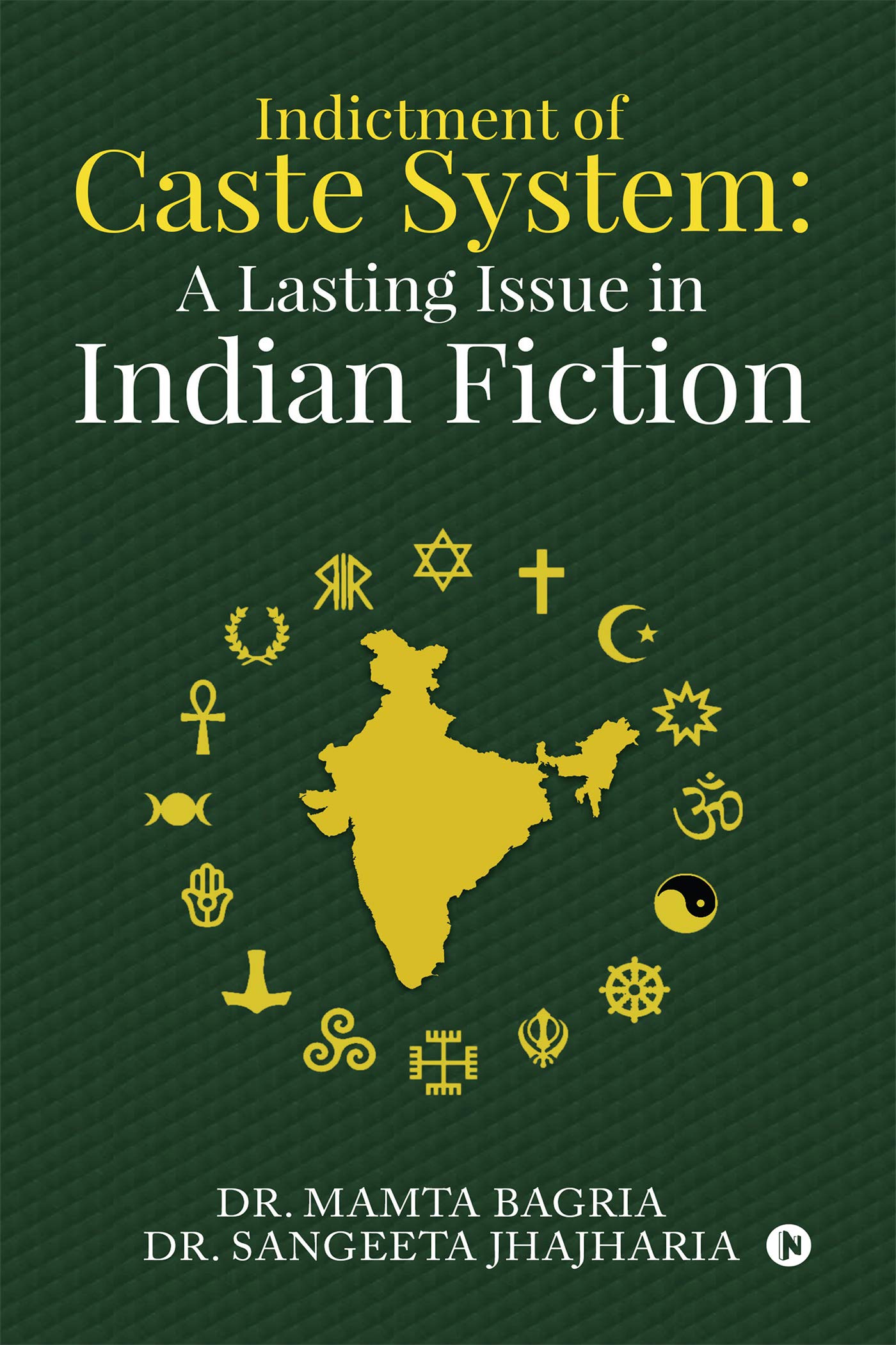 Indictment Of Caste System: A Lasting Issue In Indian Fiction