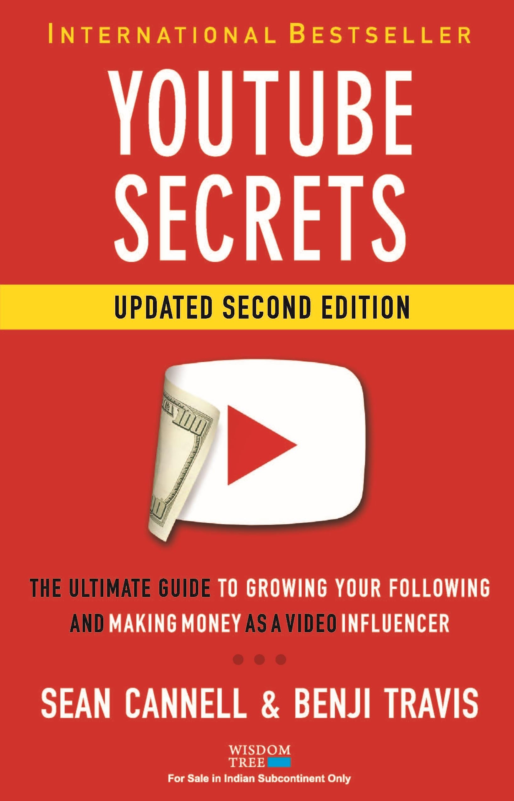 YouTube Secrets: The Ultimate Guide to Growing Your Following and Making Money as a Video Influencer