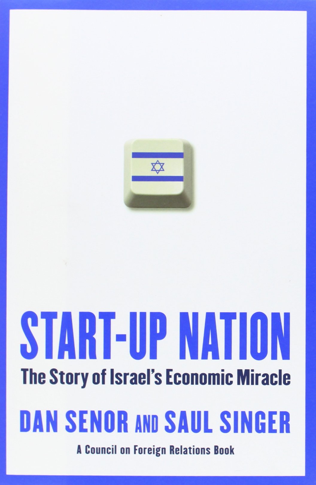 Startup Nation: The Story of Israels Economic Miracle
