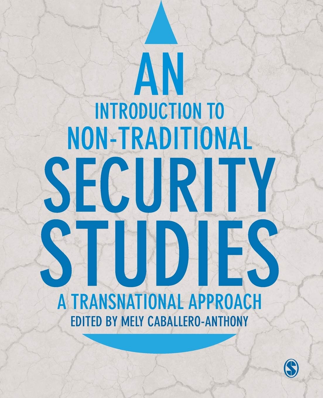 An Introduction to NonTraditional Security Studies: A Transnational Approach