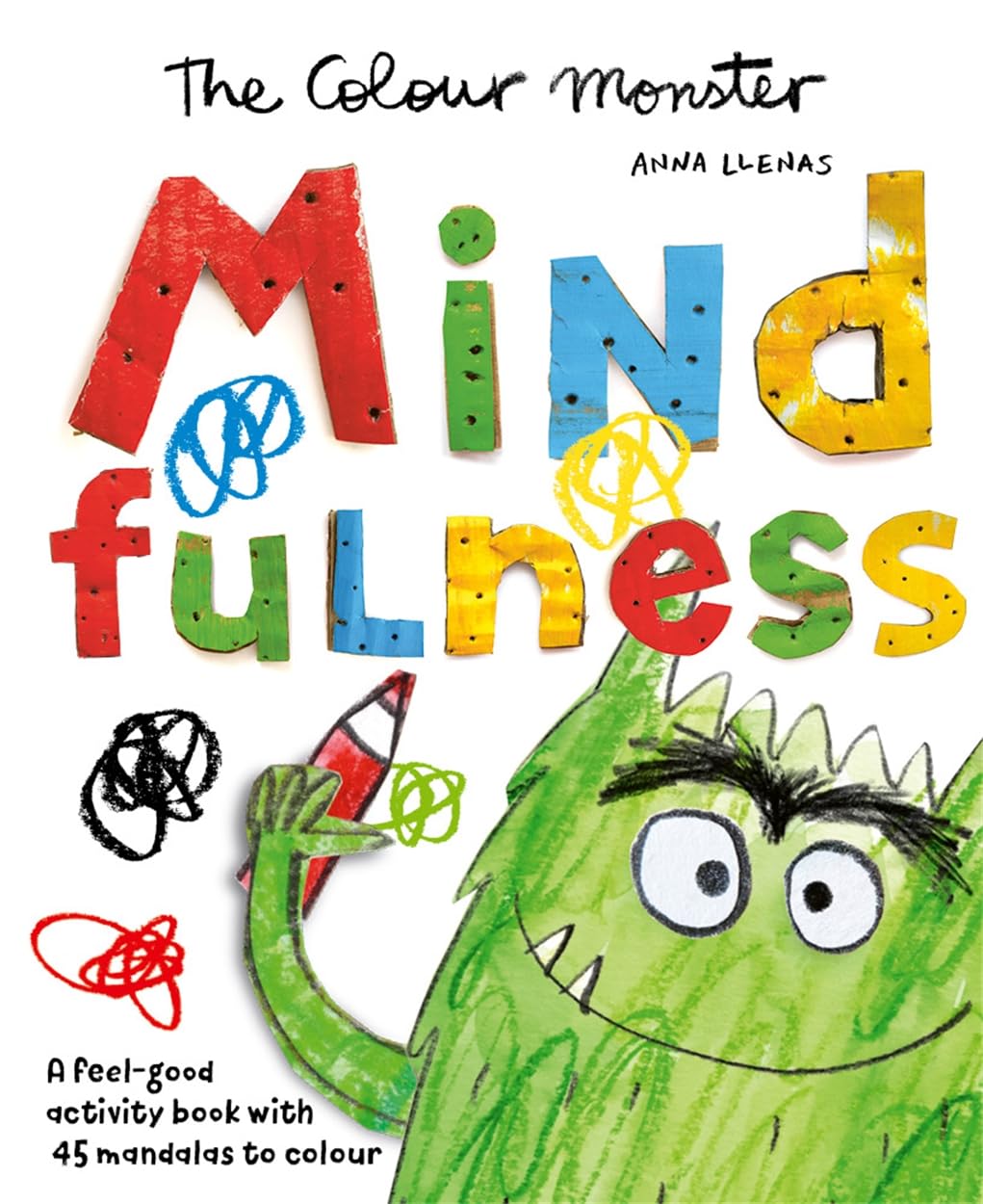The Colour Monster: Mindfulness: A feelgood activity book with 45 mandalas to colour