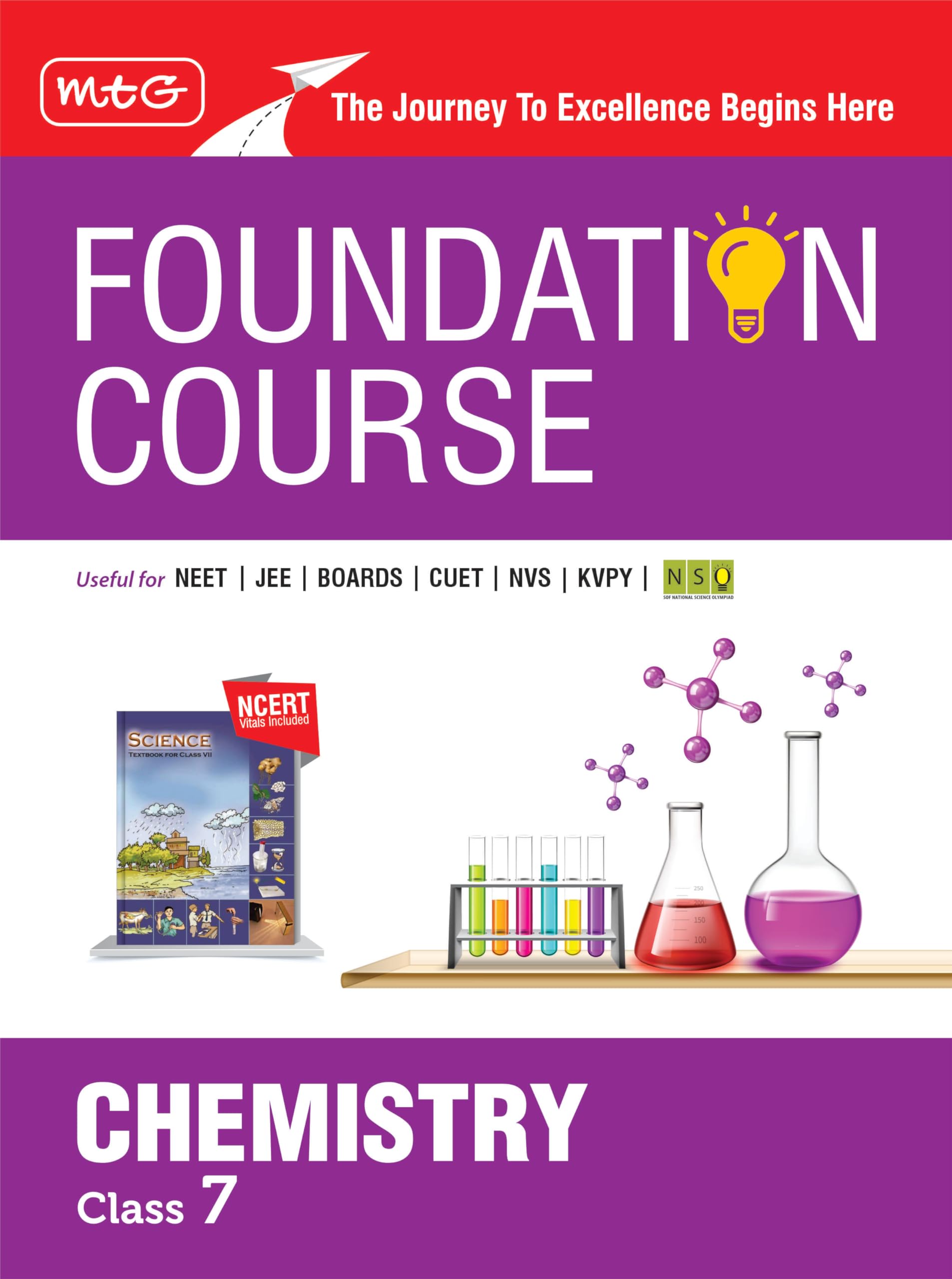 MTG Foundation Course Class 7 Chemistry Book (Edition 2025) For IIT JEE, NEET, NSO Olympiad, CUET, NVS, KVPY & Boards Exam | Bas