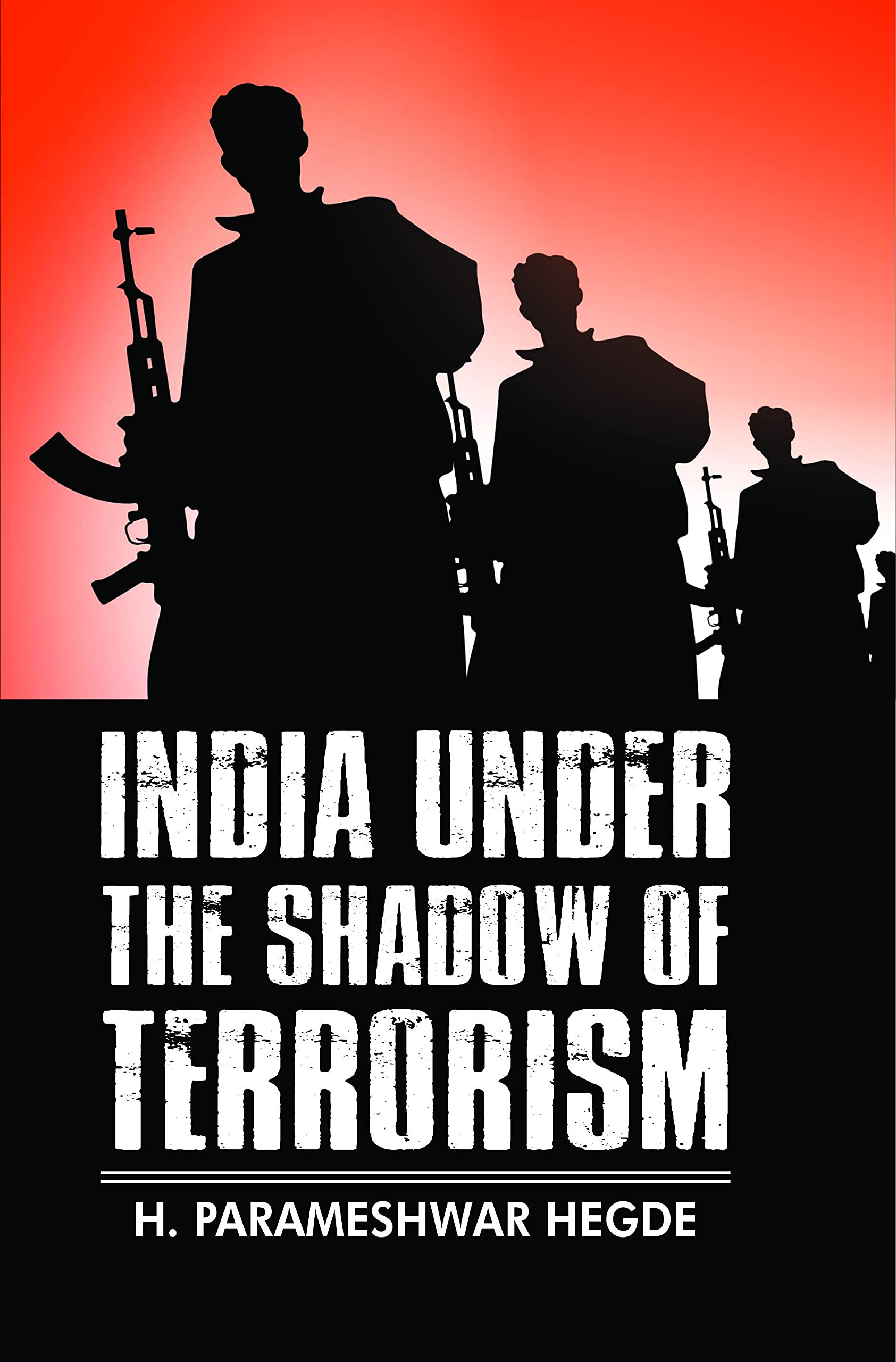 India Under the Shadow of Terrorism