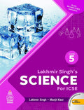 Lakhmir Singhs Science For Icse 5 (For 202021 Exam)