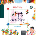 Together With Exploring Art & Activity for Class 6
