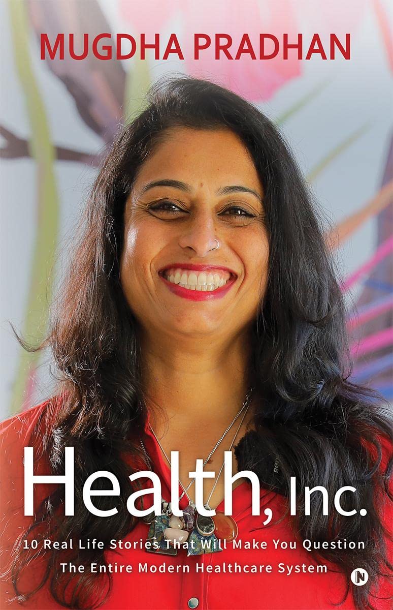 Health, Inc. : 10 Real Life Stories That Will Make You Question The Entire Modern Healthcare System