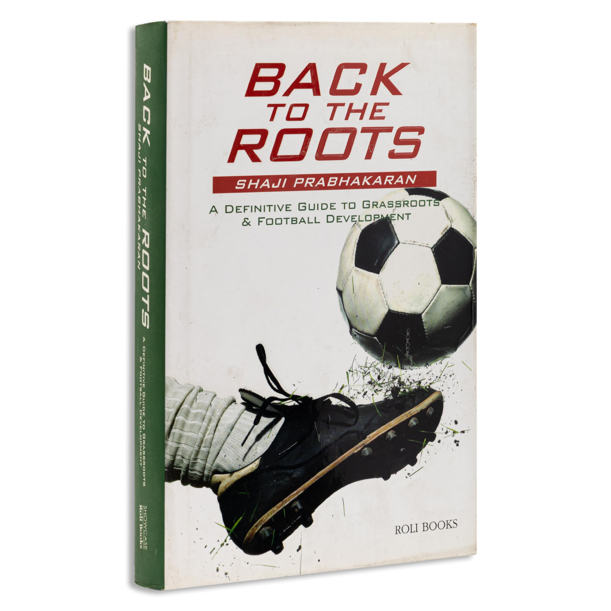 Back to the Roots: A Definitive Guide to Grassroots & Football Development