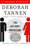 You Just Dont Understand: Women and Men in Conversation