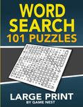 Word Search 101 Puzzles Large Print: Fun & Challenging Puzzle Games for Adults and Kids (8.5 x 11 Large Print)
