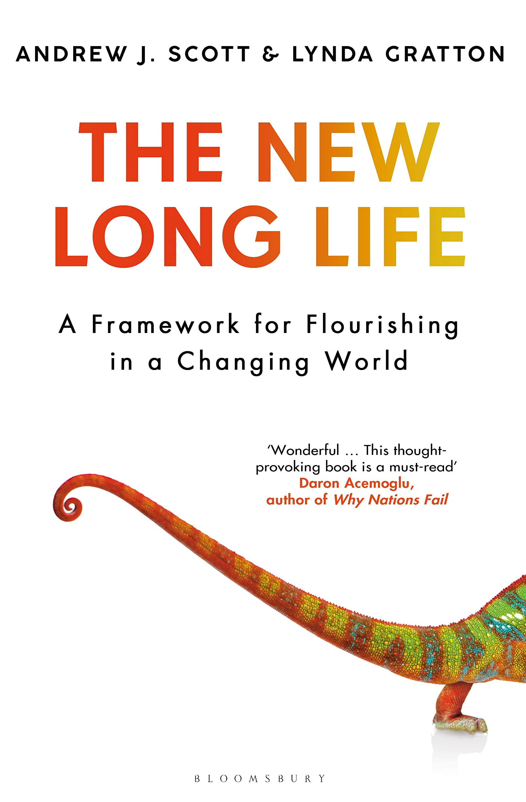 The New Long Life: A Framework For Flourishing In A Changing World