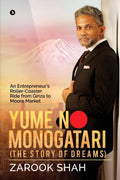 Yume No Monogatari (The Story Of Dreams) : An EntrepreneurS Roller Coaster Ride From Ginza To Moore Market