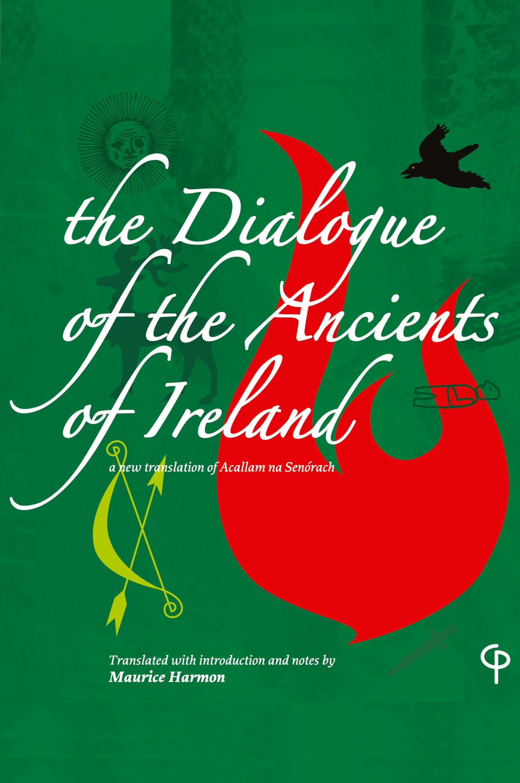 The Dialogue of the Ancients of Ireland: 802 (Carysfort Press Ltd.)