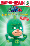 Gekko Takes Charge: ReadytoRead Level 1 (PJ Masks)
