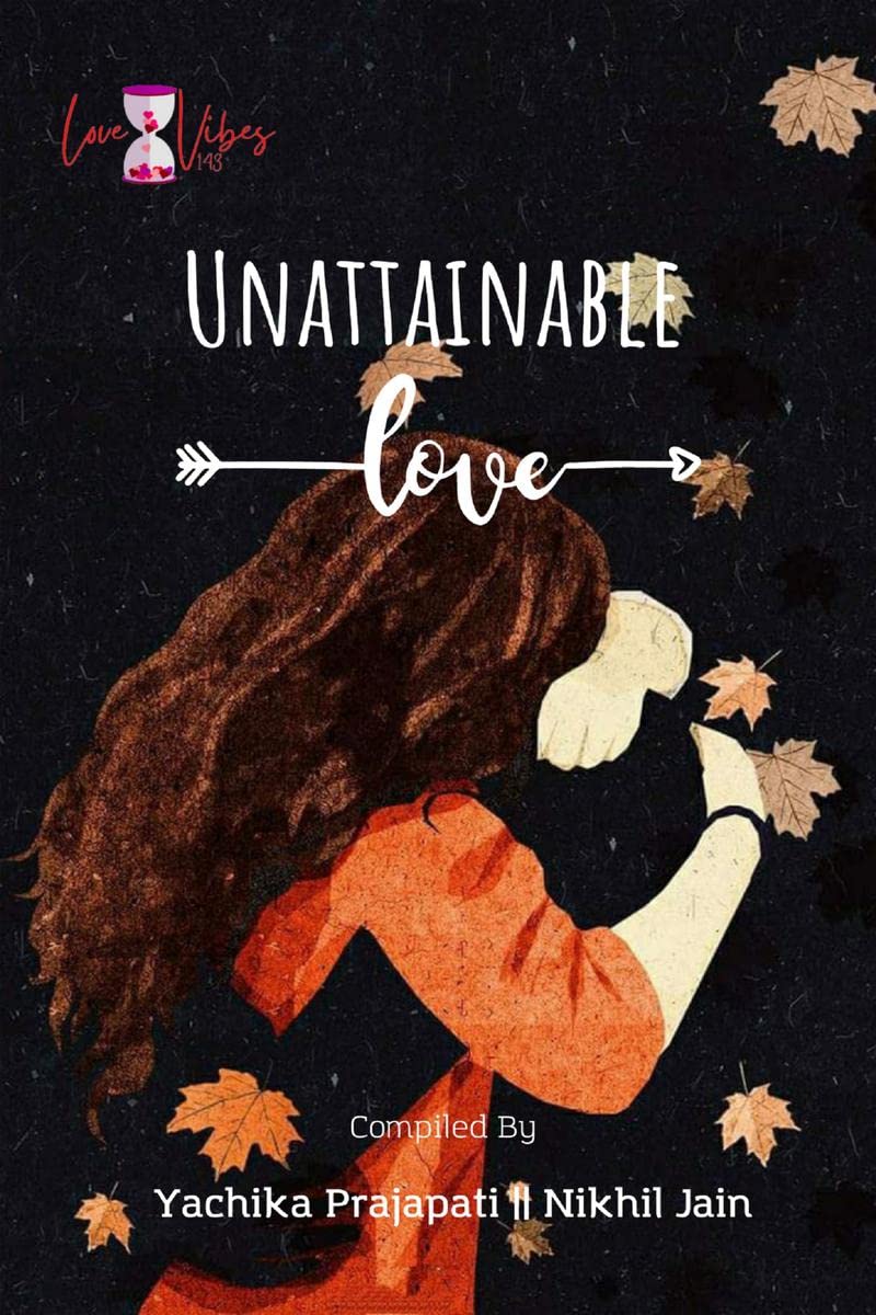 UNATTAINABLE LOVE
