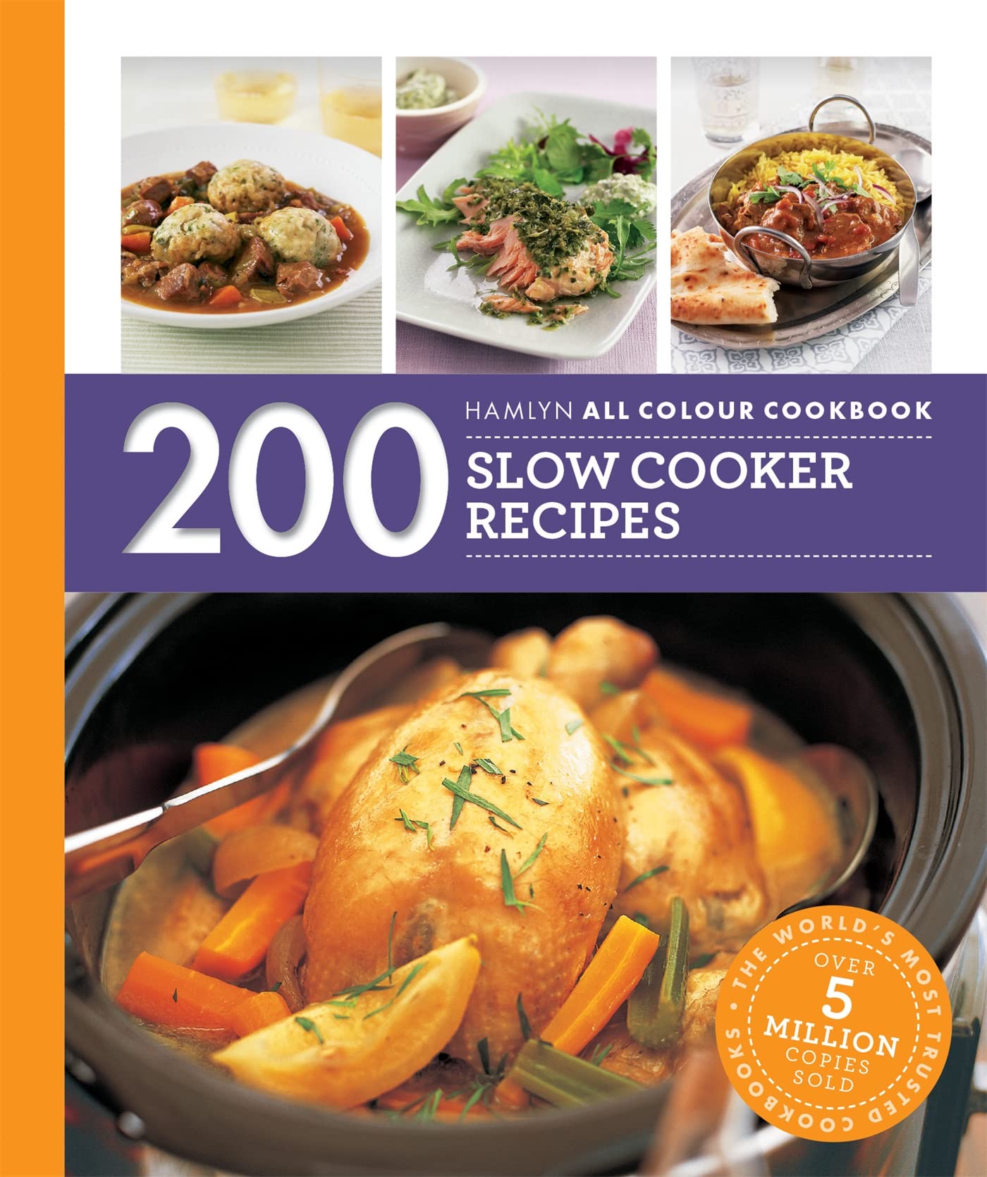 Hamlyn All Colour Cookery: 200 Slow Cooker Recipes: THE MUSTHAVE COOKBOOK WITH OVER ONE MILLION COPIES SOLD