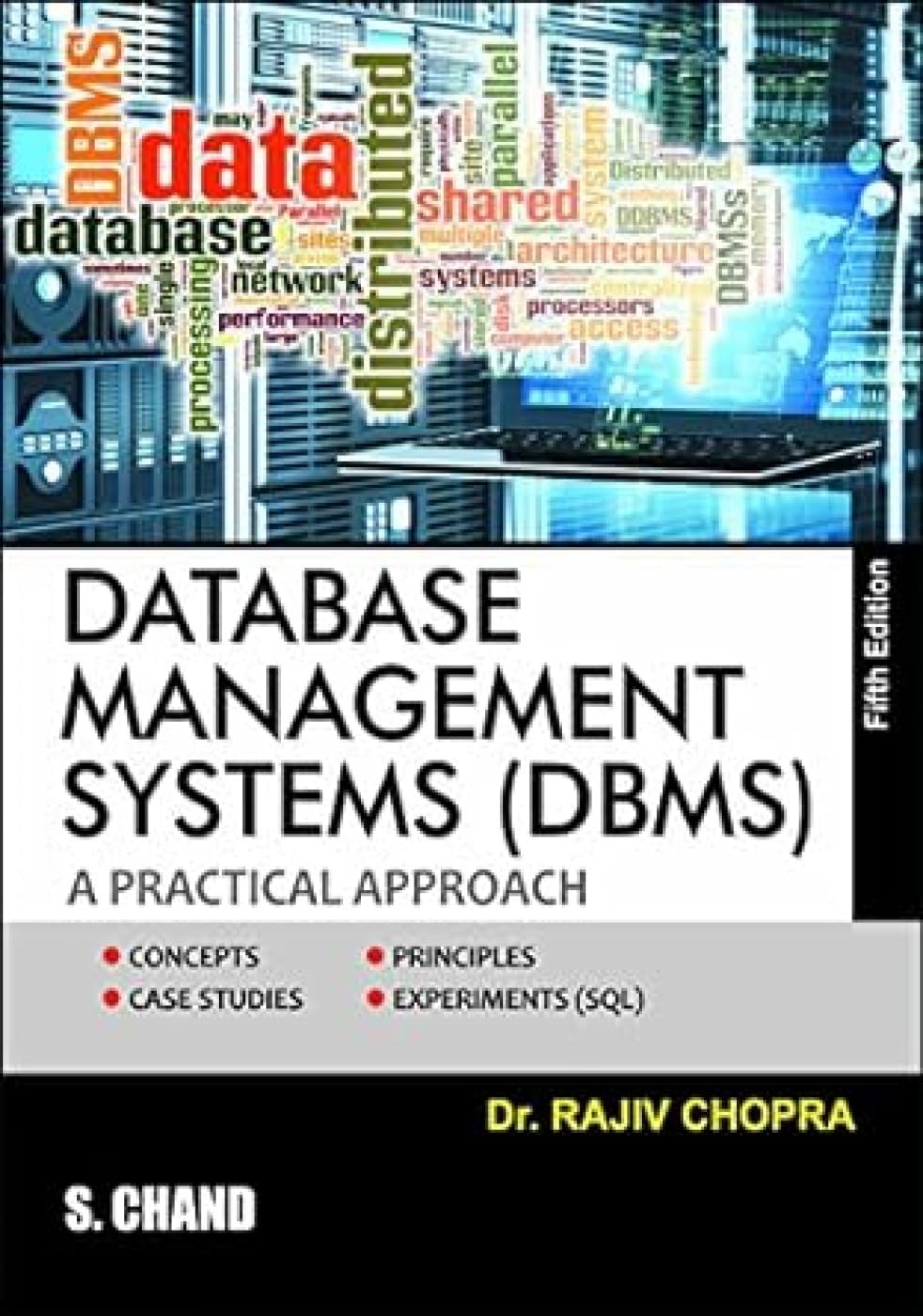 Database Management System (DBMS): A Practical Approach, 5th Edition