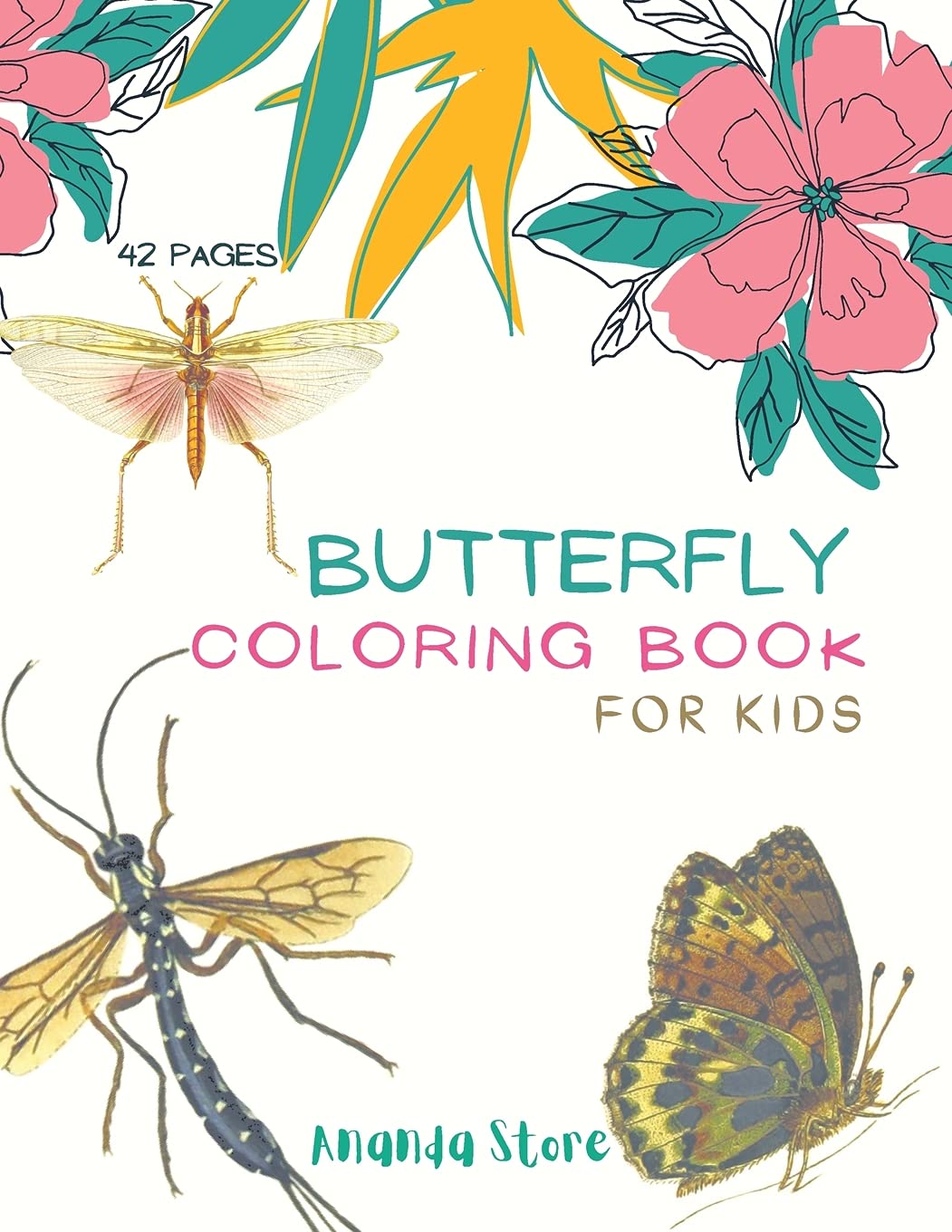 Butterfly Coloring Book: Butterfly Coloring Book For Kids: Butterflys Coloring Book For Kids 40 Big, Simple And Fun Designs: Age